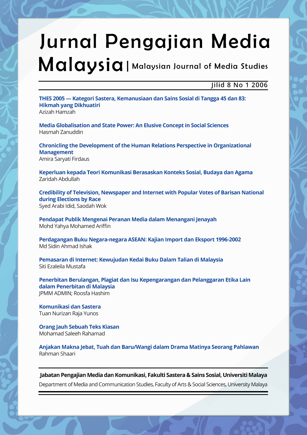 					View Vol. 8 No. 1 (2006): Malaysian Journal of Media Studies
				
